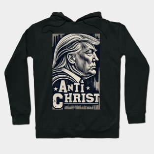 Trump Anti Christ Hoodie